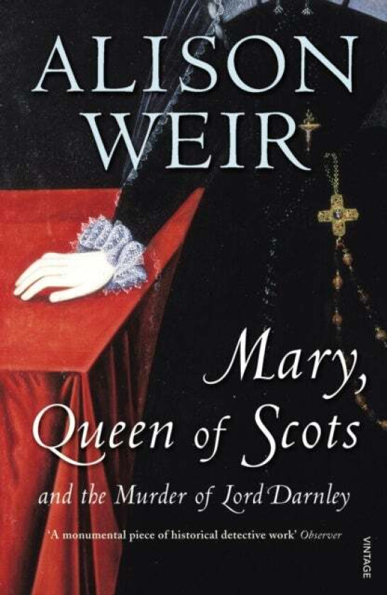 Mary Queen of Scots av Alison Weir