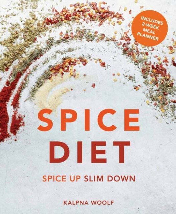 Spice Diet av Kalpna Woolf