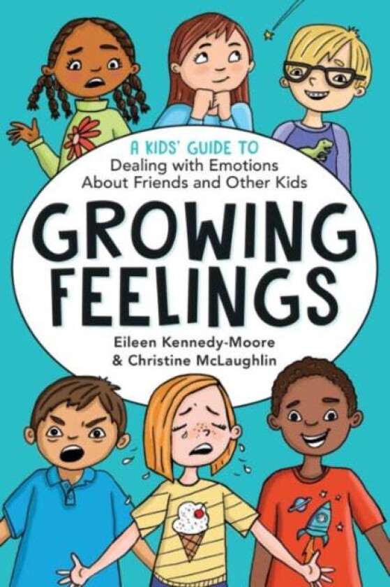 Growing Feelings av Dr. Eileen (Dr. Eileen Kennedy-Moore) Kennedy-Moore, Christine (Christine McLaughlin) McLaughlin