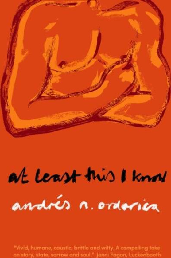 At Least This I Know av Andres Ordorica