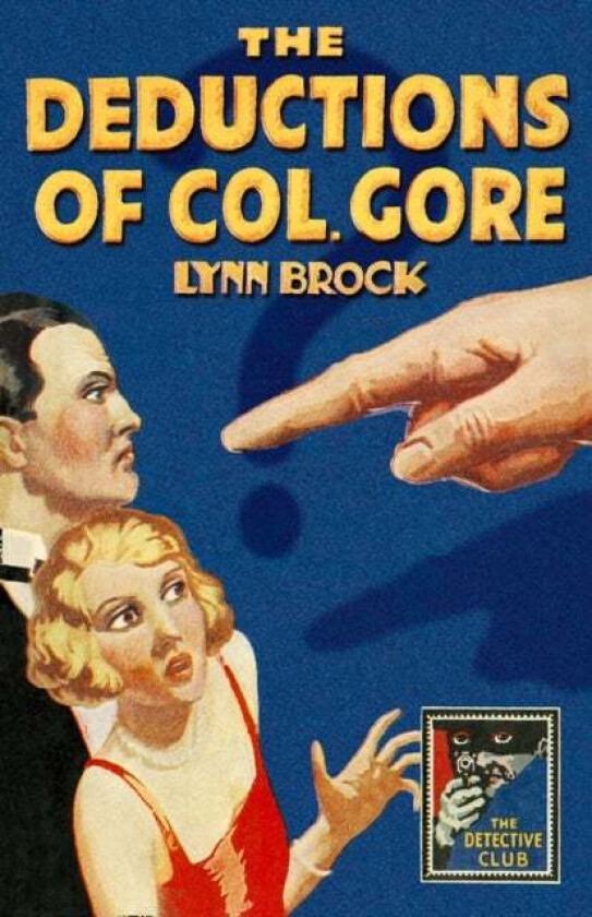 The Deductions of Colonel Gore av Lynn Brock