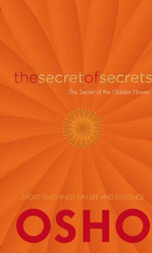 The Secret of Secrets av Osho