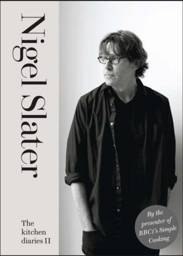 The Kitchen Diaries II av Nigel Slater