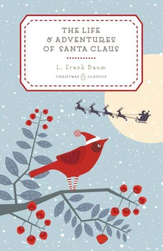 The Life and Adventures of Santa Claus av L. Frank Baum