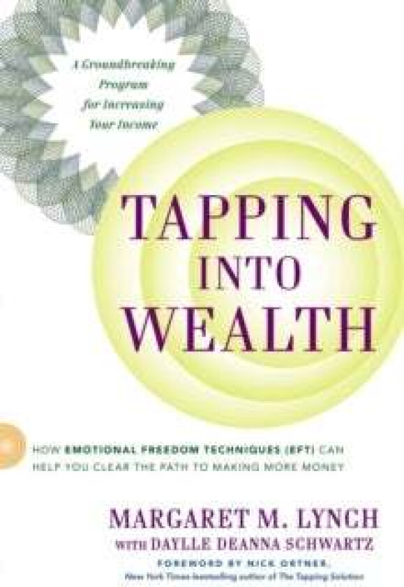 Tapping into Wealth av Margaret M. (Margaret M. Lynch) Lynch, Daylle Deanna (Daylle Deanna Schwartz) Schwartz