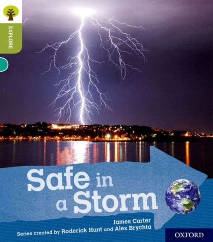 Oxford Reading Tree Explore with Biff, Chip and Kipper: Oxford Level 7: Safe in a Storm av James Carter