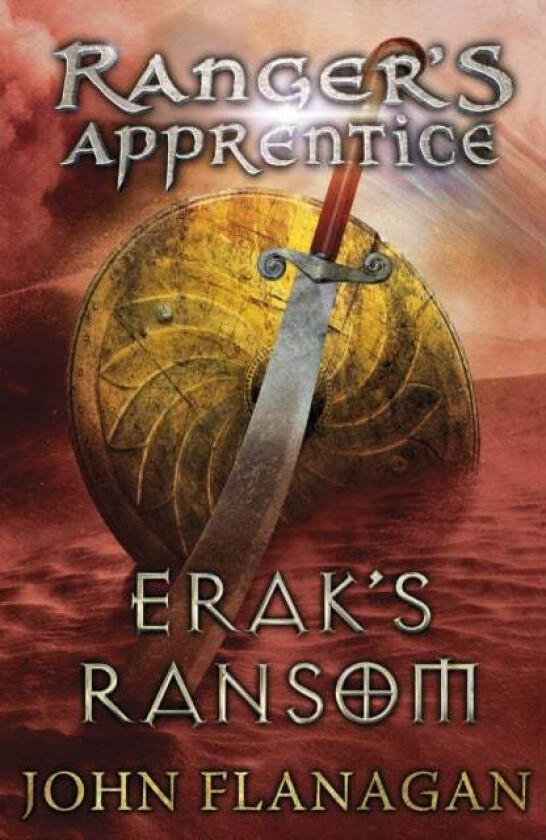 Erak's Ransom (Ranger's Apprentice Book 7) av John Flanagan