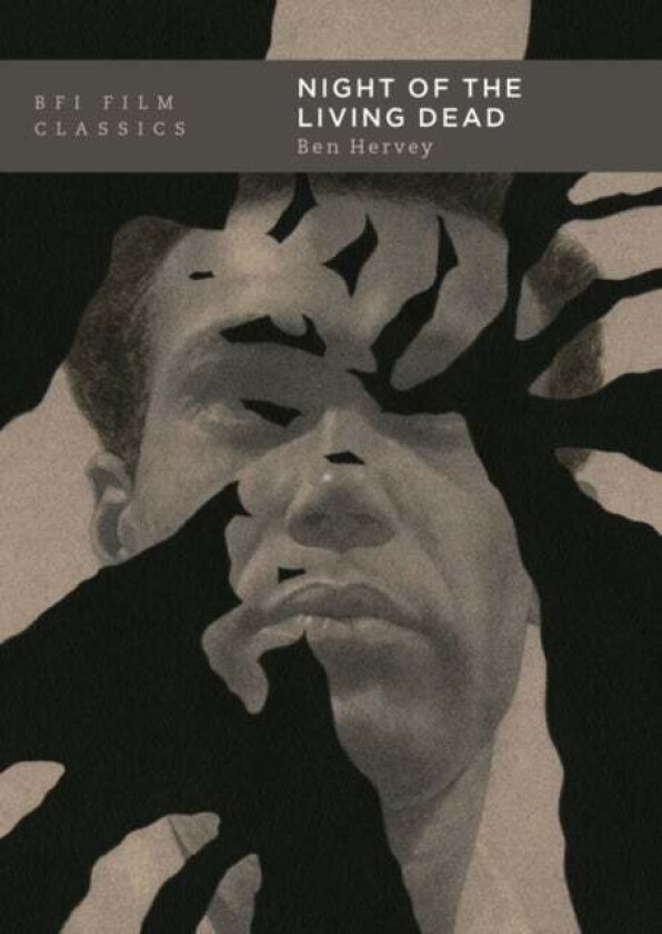 Night of the Living Dead av Ben Film historian and screenwriter UK (film historian and screenwriter UK) Hervey