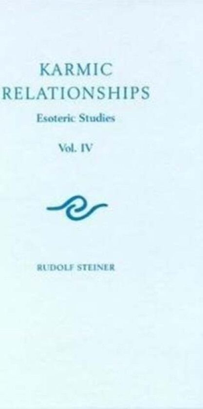 Karmic Relationships av Rudolf Steiner
