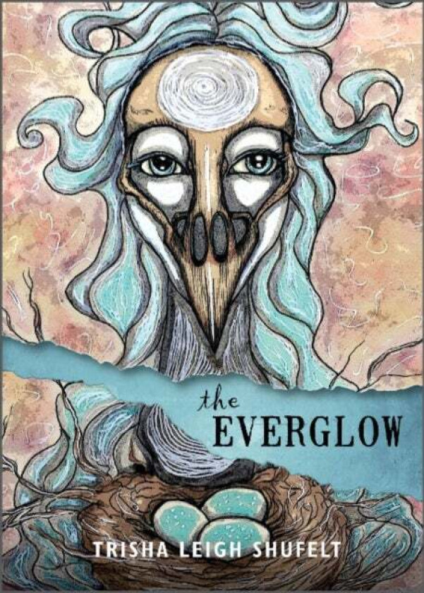 The Everglow av Trisha Leigh Shufelt
