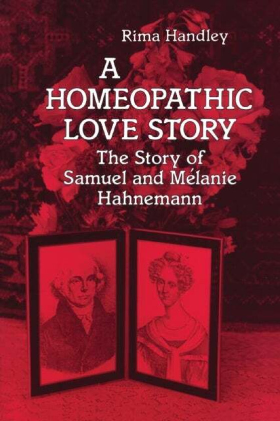 A Homeopathic Love Story av Rima Handley