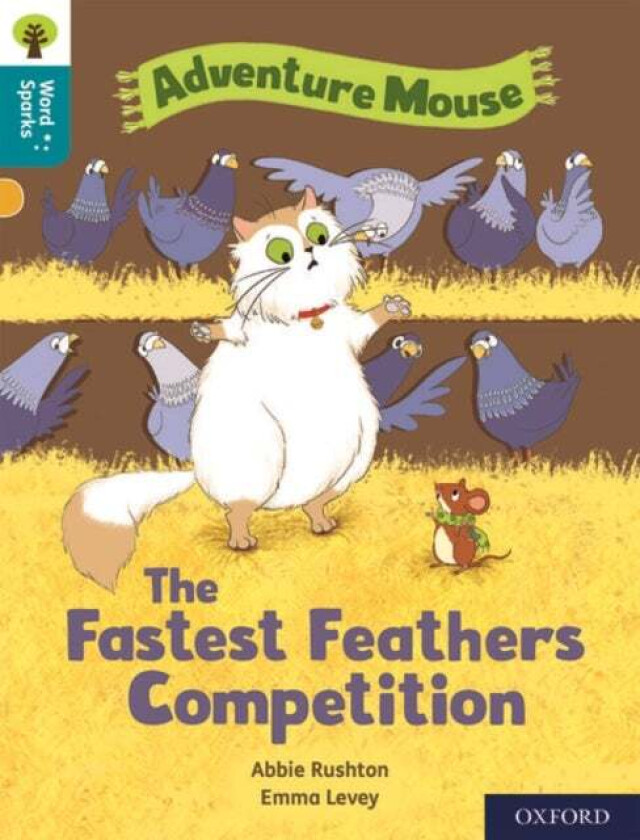 Oxford Reading Tree Word Sparks: Level 9: The Fastest Feathers Competition av Abbie Rushton