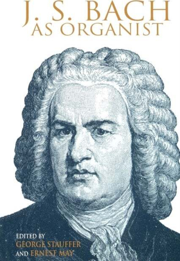 J. S. Bach as Organist