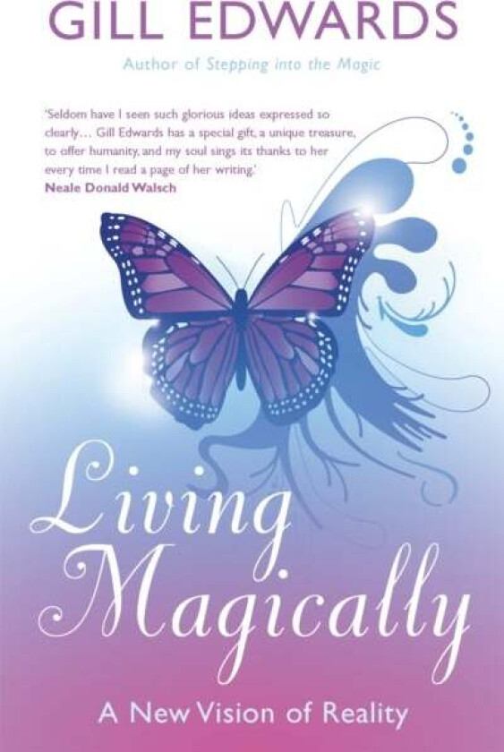 Living Magically av Gill Edwards
