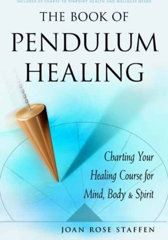 The Book of Pendulum Healing av Joan Rose (Joan Rose Staffen) Staffen