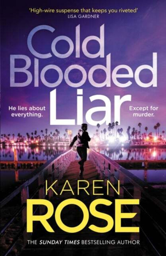 Cold Blooded Liar av Karen Rose