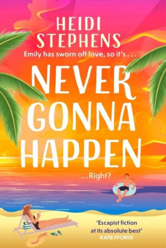 Never Gonna Happen av Heidi Stephens
