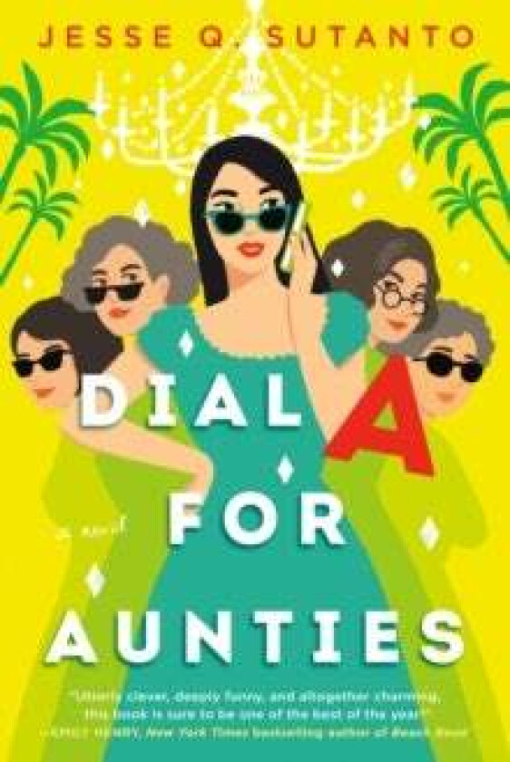 Dial A for Aunties av Jesse Q. Sutanto