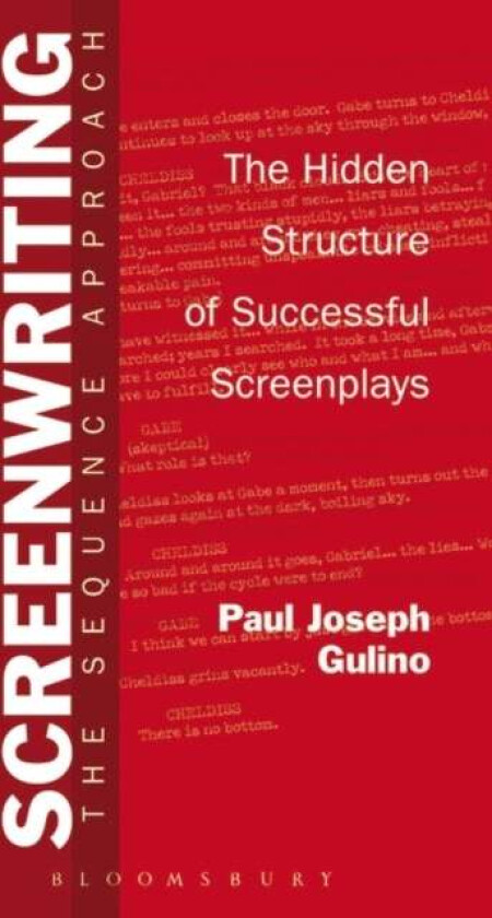 Screenwriting av Professor Paul Joseph (Chapman University USA) Gulino