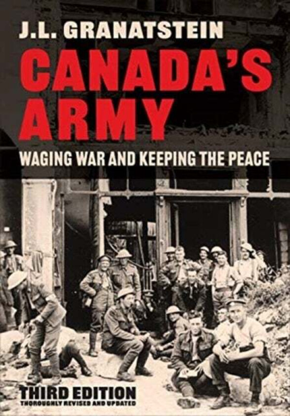 Canada's Army av J.L. Granatstein