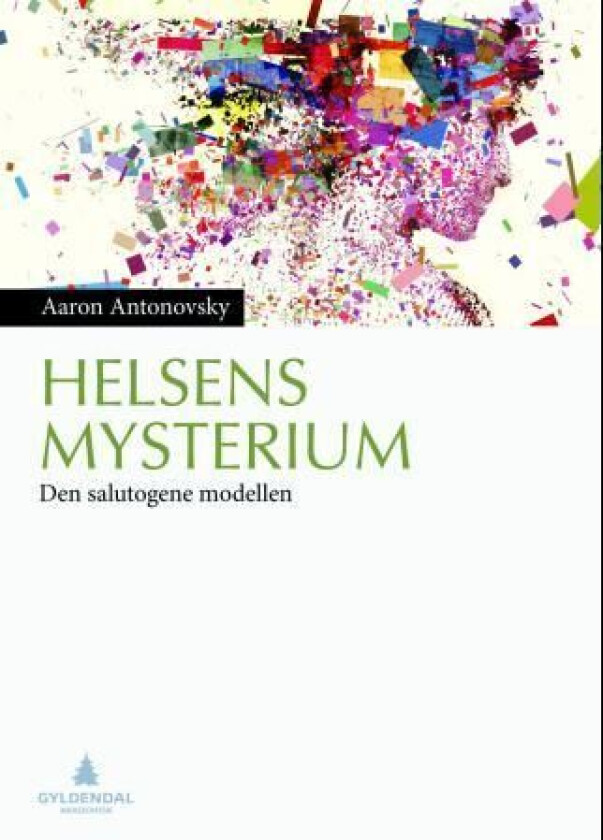 Helsens mysterium av Aaron Antonovsky