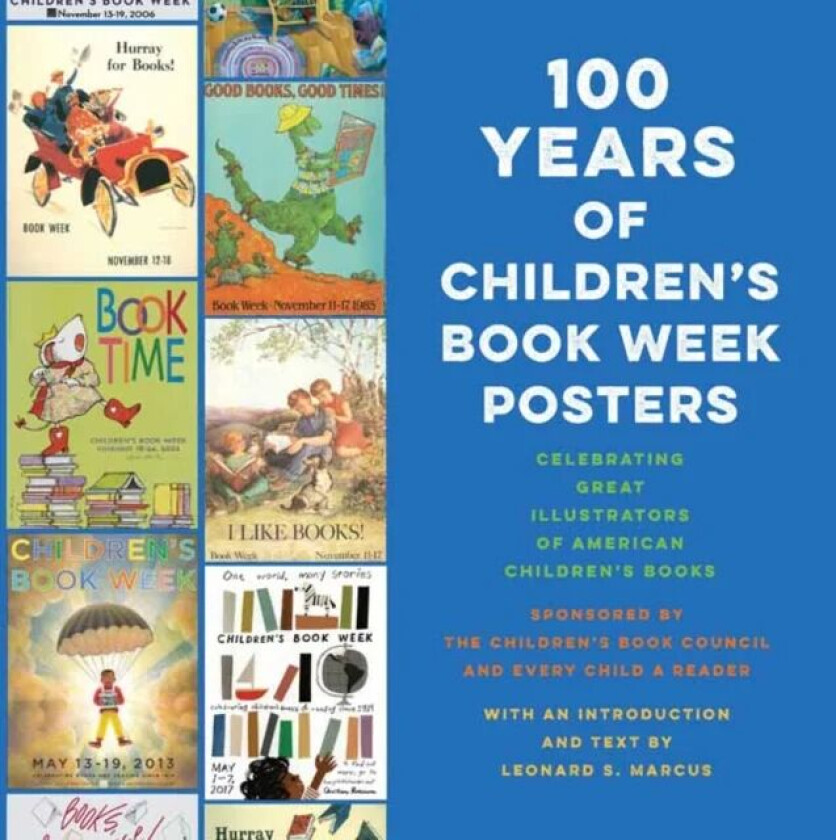100 Years of Children's Book Week Posters av Leonard S. Marcus