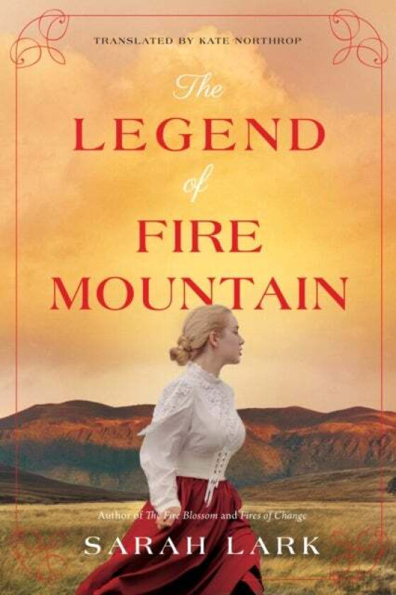 The Legend of Fire Mountain av Sarah Lark