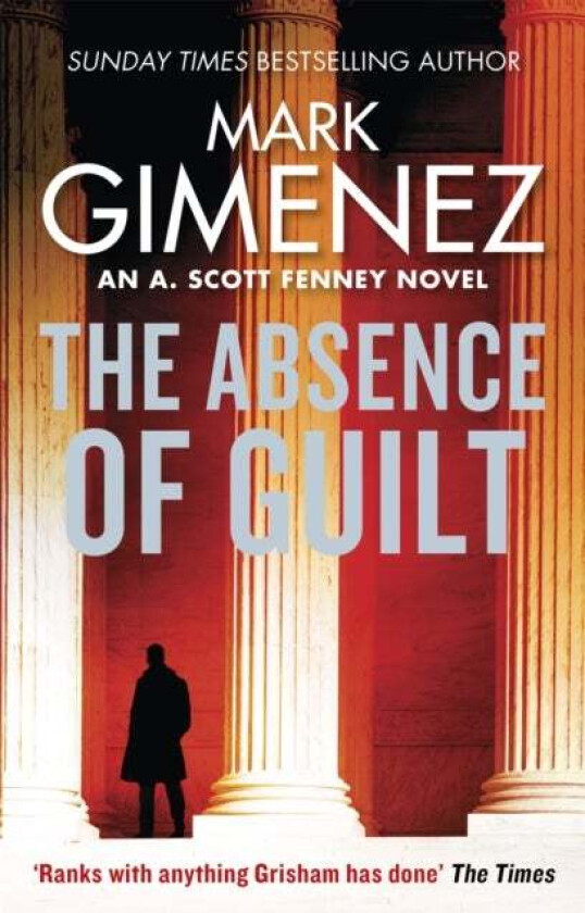 The Absence of Guilt av Mark Gimenez