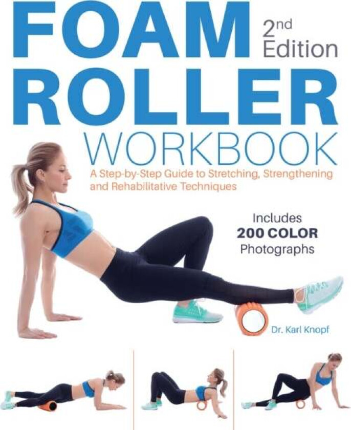 Foam Roller Workbook, 2nd Edition av Karl Knopf