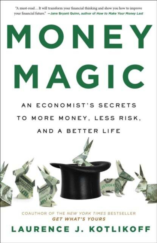 Money Magic av Laurence Kotlikoff