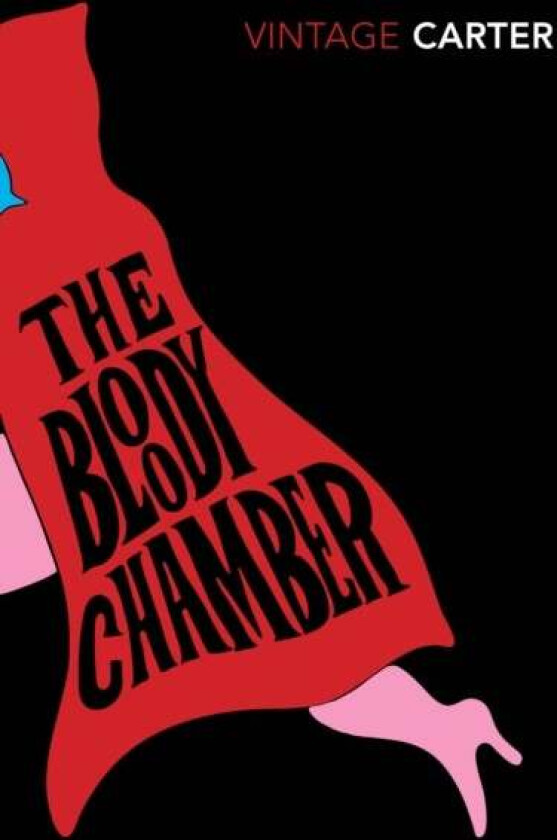 The Bloody Chamber and Other Stories av Angela Carter