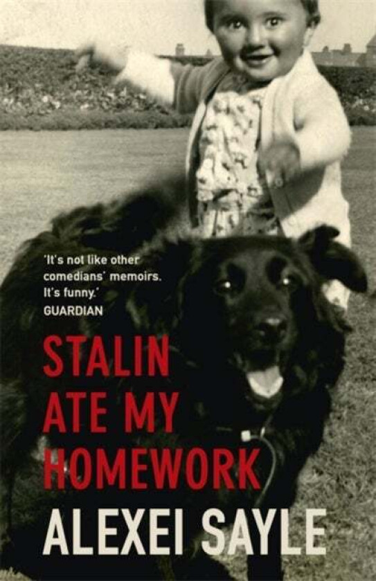 Stalin Ate My Homework av Alexei Sayle