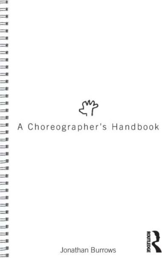 A Choreographer's Handbook av Jonathan Burrows