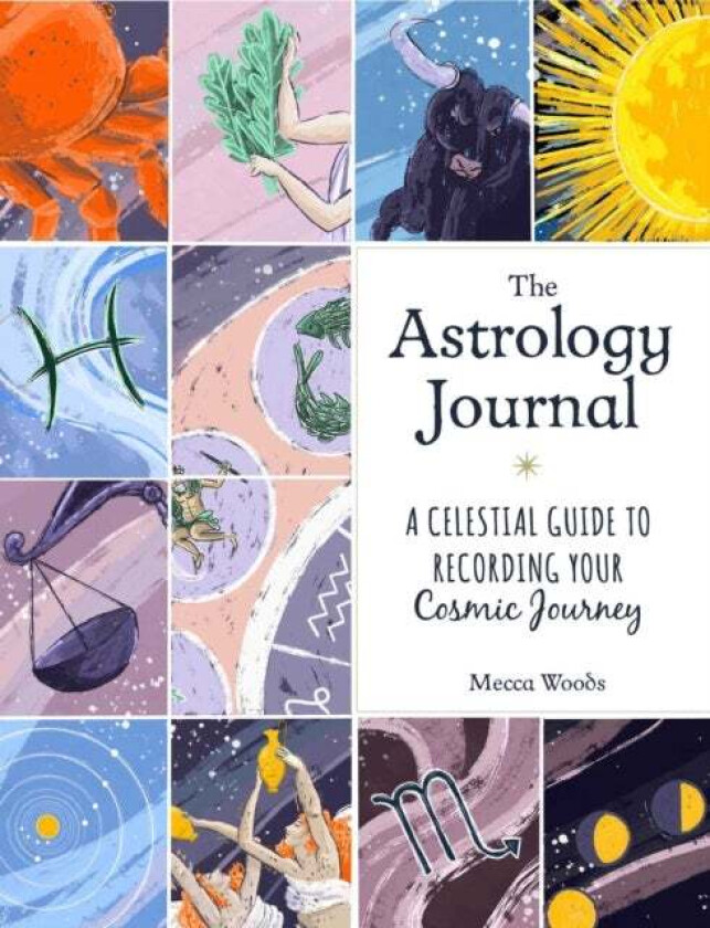 The Astrology Journal av Mecca Woods