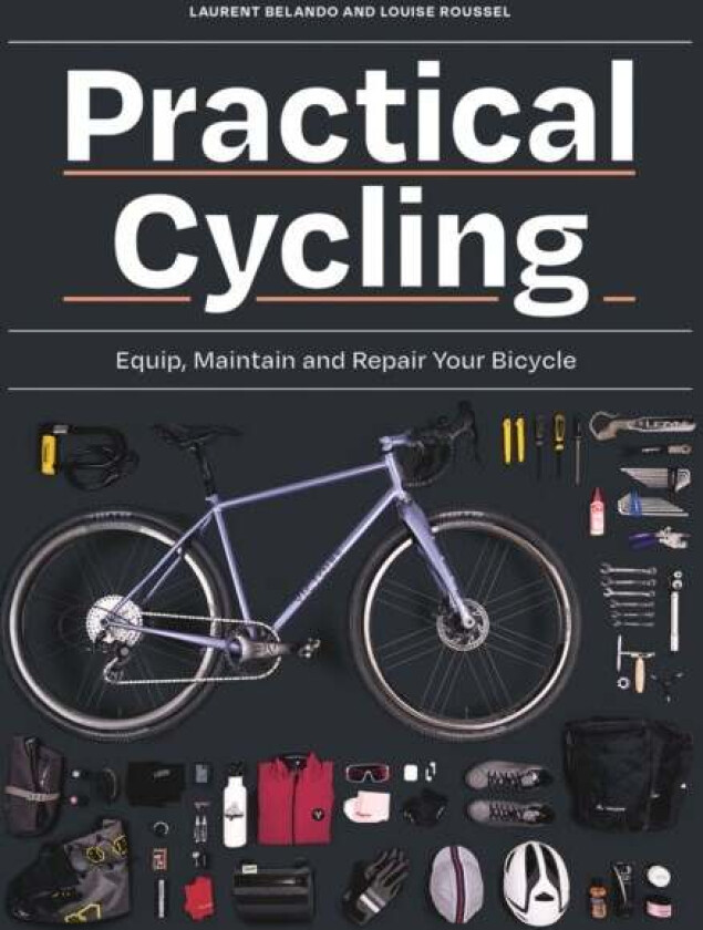 Practical Cycling av Laurent Belando, Louise Roussel