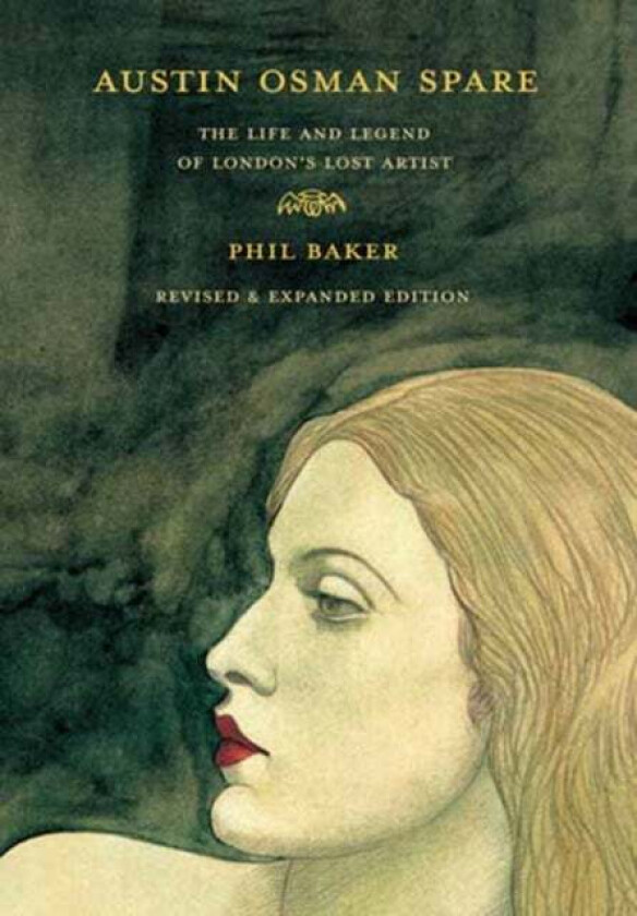 Austin Osman Spare av Phil Baker
