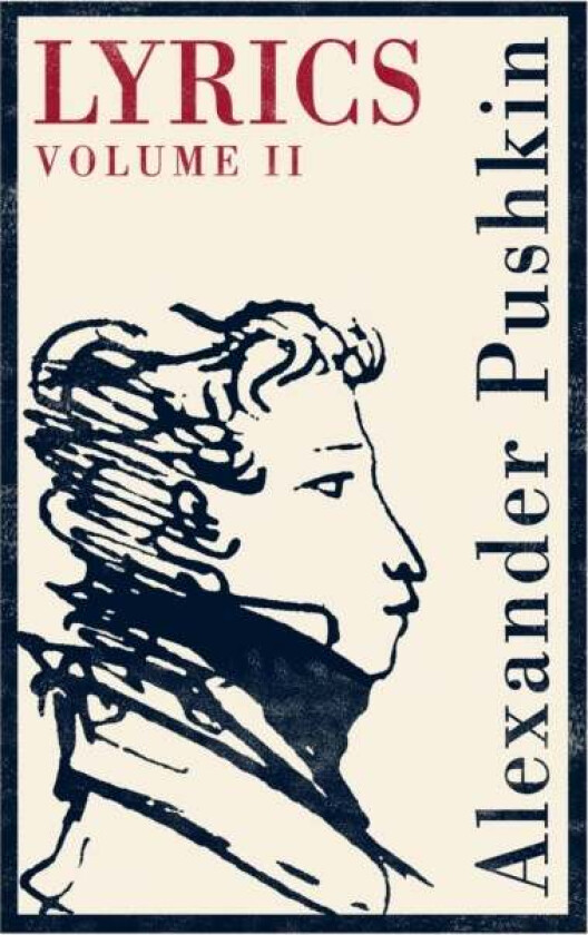 Lyrics: Volume 2 (1817-24) av Alexander Pushkin
