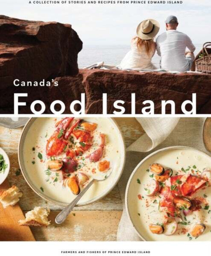 Canada's Food Island av Farmers and Fishers of Prince Edward Island