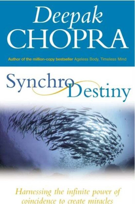 Synchrodestiny av Dr Deepak Chopra