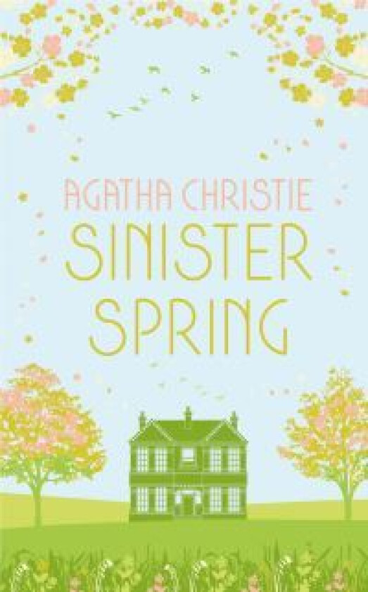 SINISTER SPRING: Murder and Mystery from the Queen of Crime av Agatha Christie
