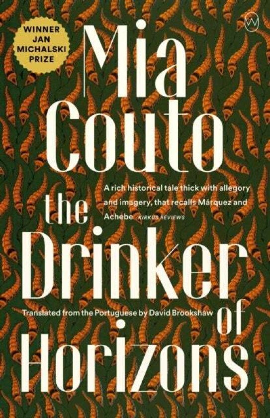 The Drinker Of Horizons av Mia Couto