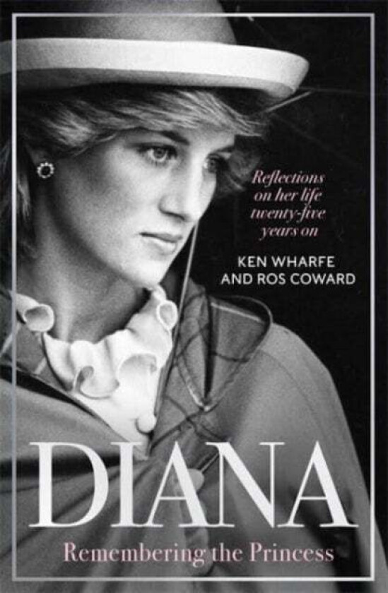 Diana - Remembering the Princess av Ken Wharfe, Ros Coward