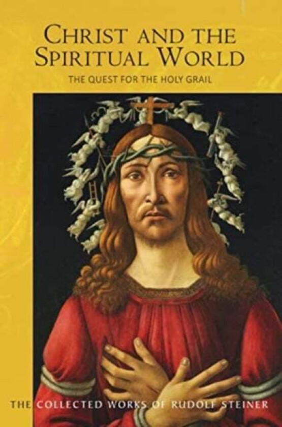 Christ and the Spiritual World av Rudolf Steiner