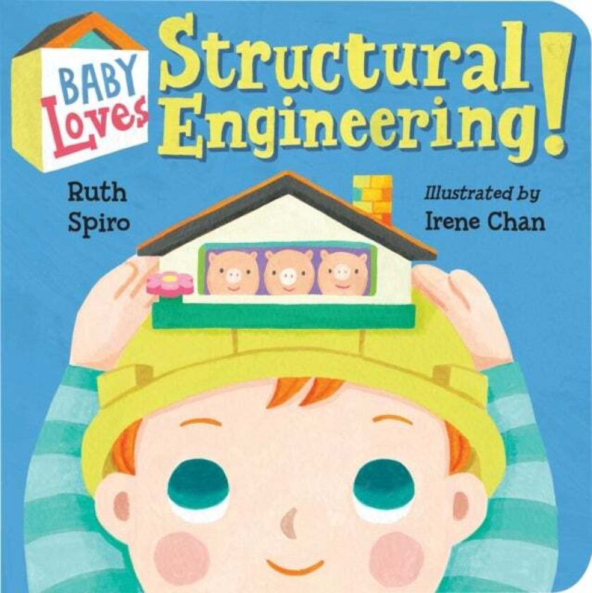 Baby Loves Structural Engineering! av Ruth Spiro, Irene Chan