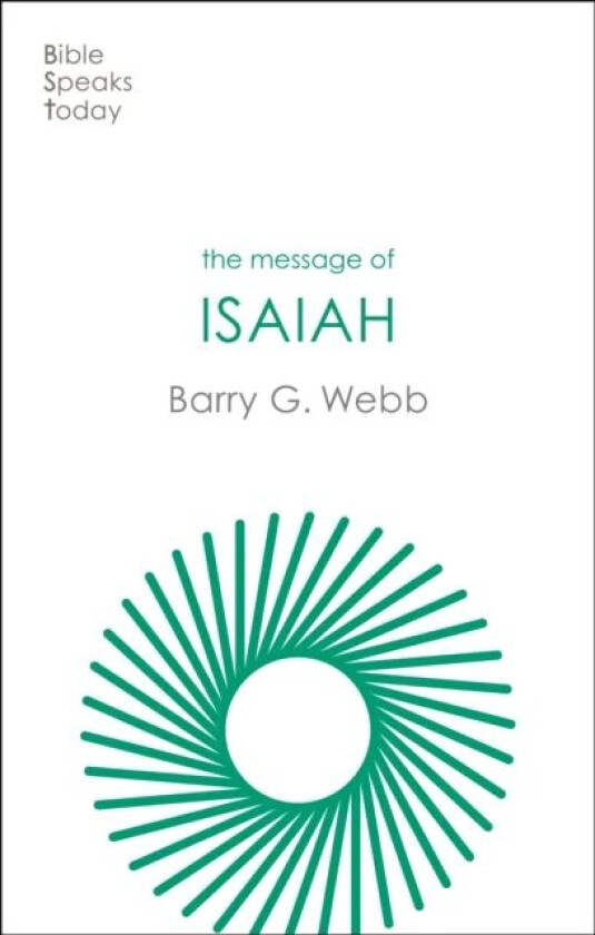 The Message of Isaiah av Barry (Author) Webb