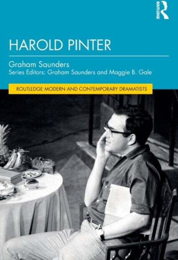 Harold Pinter av Graham (University of Birmingham UK) Saunders