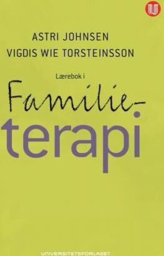 Lærebok i familieterapi av Astri Johnsen, Vigdis Wie Torsteinsson
