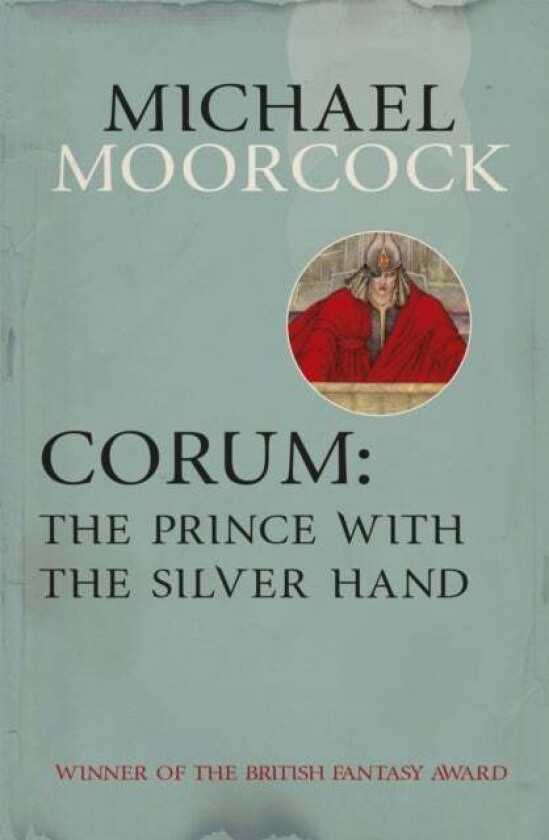 Corum: The Prince With the Silver Hand av Michael Moorcock