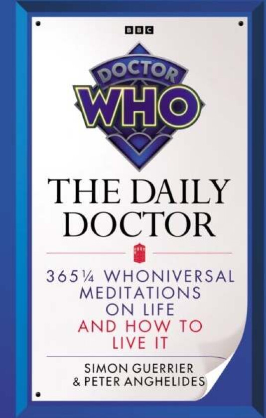 Doctor Who: The Daily Doctor av Simon Guerrier, Peter Anghelides