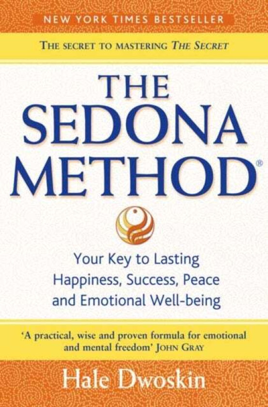 The Sedona Method av Hale Dwoskin